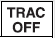 TRAC OFF indicator